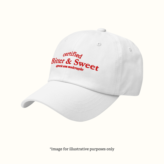 Certified Bitter & Sweet Hat – Embroidered Dad Cap