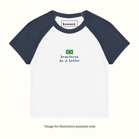 Brasileiras Do It Better – Cropped Ringer Tee