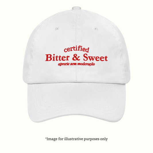 Certified Bitter & Sweet Hat – Embroidered Dad Cap